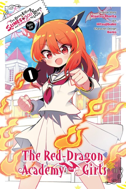 Ive Been Killing Slimes for 300 Years and Maxed Out My Level Spin-off: The Red Dragon Academy for Girls, Vol. 1