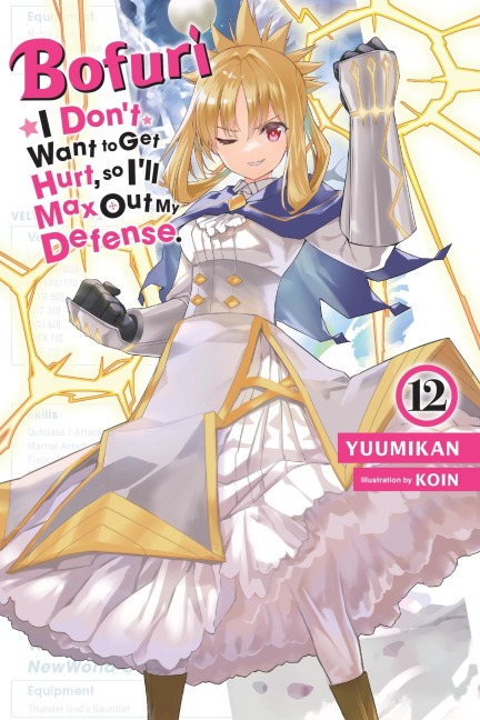 Bofuri: I Dont Want to Get Hurt, So Ill Max Out My Defense., Vol. 12 (Light Novel): Volume 12
