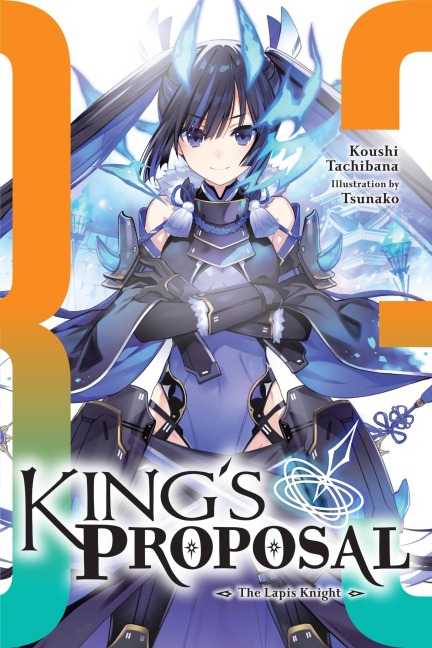King's Proposal, Vol. 3 (Light Novel): Volume 3