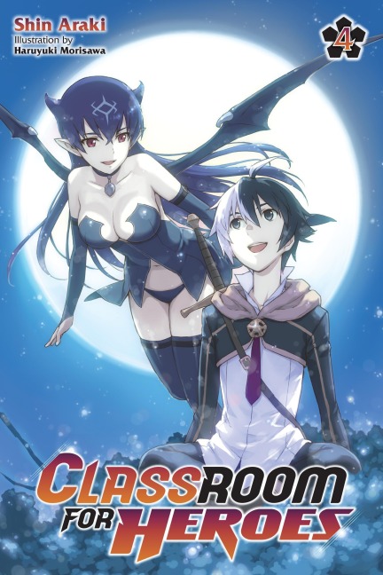 Classroom for Heroes, Vol. 4