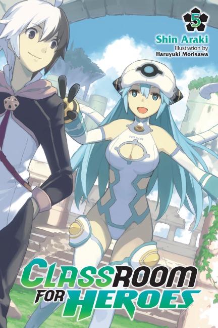 Classroom for Heroes, Vol. 5: Volume 5
