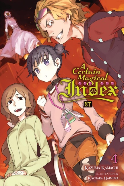 A Certain Magical Index Nt, Vol. 4 (Light Novel): Volume 4