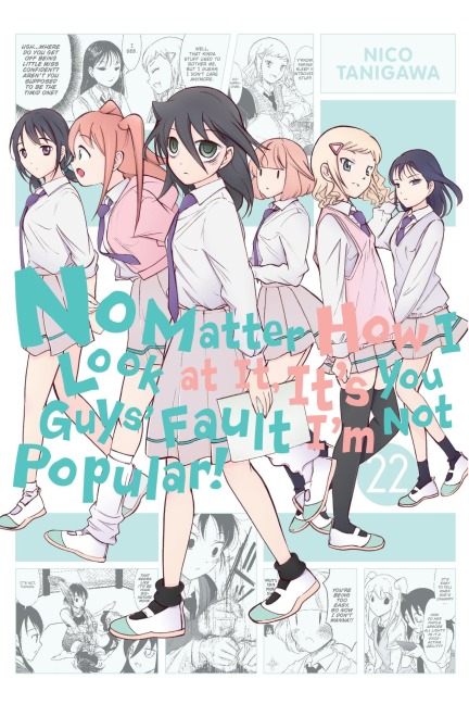 No Matter How I Look at It, Its You Guys Fault Im Not Popular!, Vol. 22