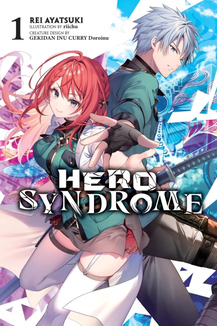 Hero Syndrome, Vol. 1 (Light Novel)