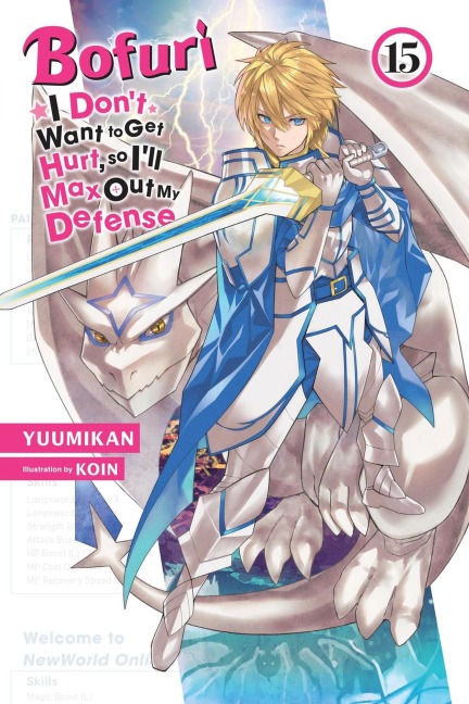 Bofuri: I Dont Want to Get Hurt, so Ill Max Out My Defense., Vol. 15 (light novel)