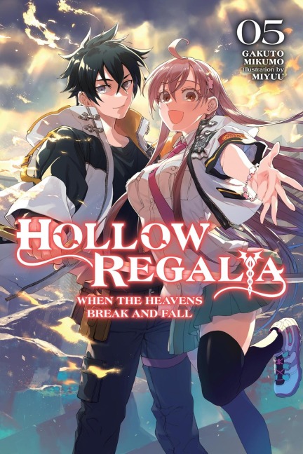 Hollow Regalia, Vol. 5 (Light Novel): When the Heavens Break and Fall Volume 5