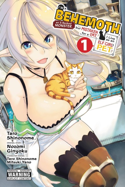 Im a Behemoth, an S-Ranked Monster, but Mistaken for a Cat, I Live as an Elf Girls Pet, Vol. 1 (manga)