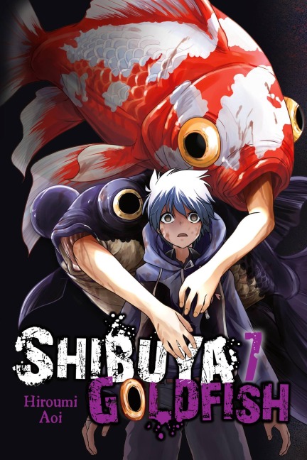 Shibuya Goldfish, Vol. 7: Volume 7