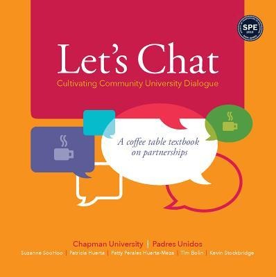 Lets Chat--Cultivating Community University Dialogue: A Coffee Table Textbook on Partnerships