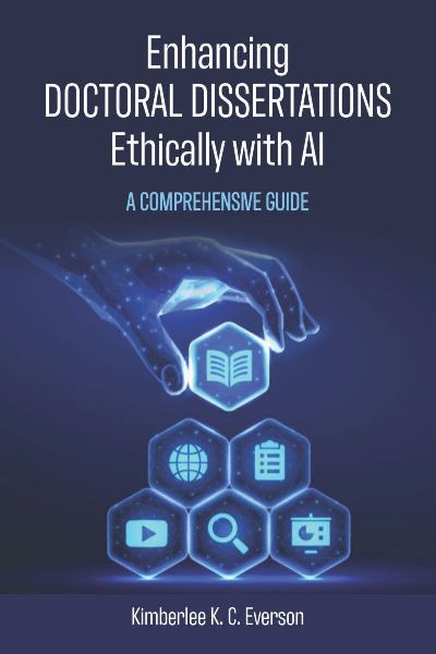 Enhancing Doctoral Dissertations Ethically with AI: A Comprehensive Guide