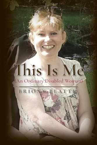 This Is Me (An Ordinary Disabled Woman)
