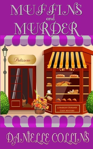 Muffins and Murder A Margot Durand Cozy Mystery