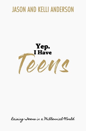 Yep. I Have Teens Raising Teens in a Millennial World