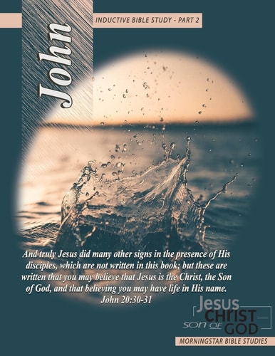 John Inductive Bible Study Pt. 2 Jesus Christ Son of God