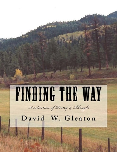 Finding the Way Collection of Poetry and Thought