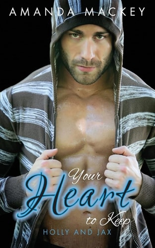 Your Heart to Keep Holly and Jax