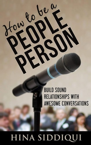How to Be a People Person: Build Sound Relationships with Awesome Conversations