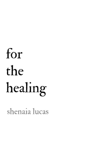 For the Healing