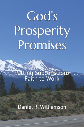 God's Prosperity Promises Putting Subconscious Faith To Work