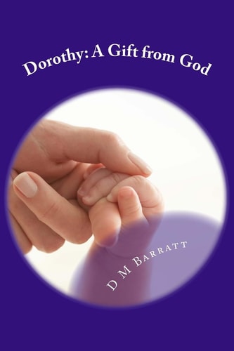 Dorothy A Gift from God