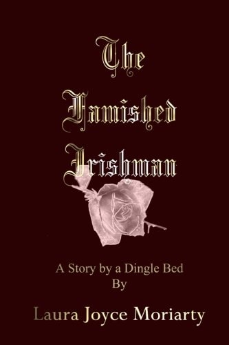 The Famished Irishman A Story by a Dingle Bed