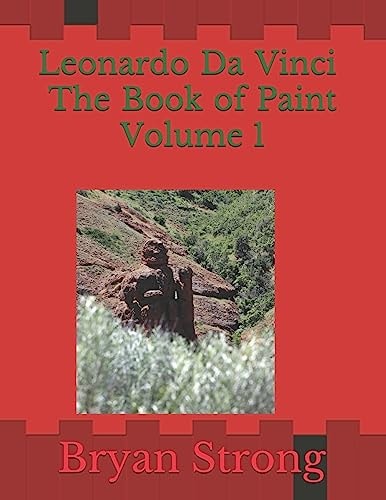 Leonardo Da Vinci the Book of Paint Volume 1