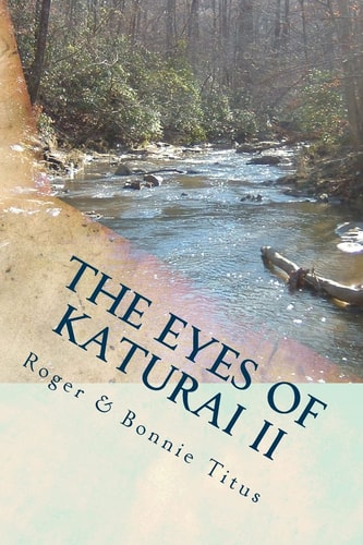 The Eyes of Katurai II Cafferty's Creek...