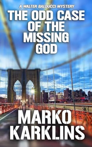 The Odd Case of the Missing God A Walter Balducci Mystery