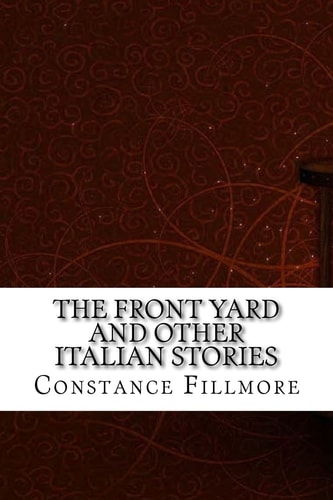 The Front Yard and Other Italian Stories
