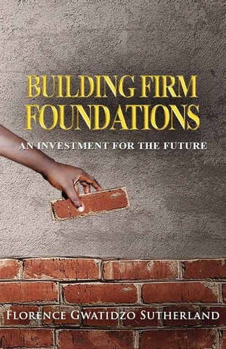 Building Firm Foundations An Investment for the Future