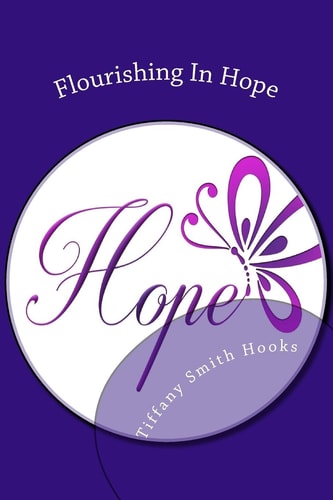 Flourishing In Hope Quotes to Give You Hope