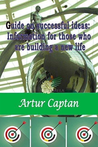 Guide on Successful Ideas Information for Those who are Building a New Life