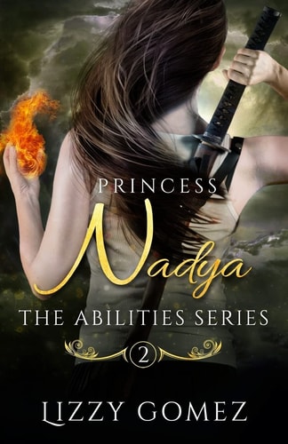 Princess Nadya The Abilities Series Book 2
