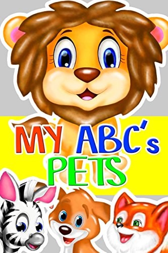 My ABC's Pets Alphabet Book for Children