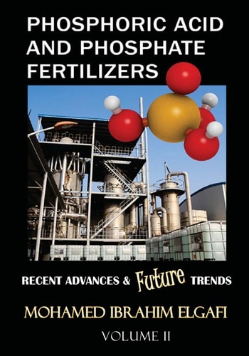 Phosphoric Acid and Phosphate Fertilizers - Volume II State of the Art and Future Trends