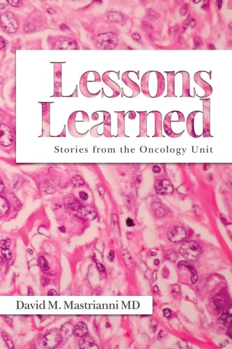 Lessons Learned Stories from the Oncology Unit