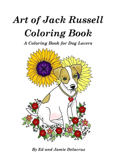 Art of Jack Russell Coloring Book A Coloring Book for Dog Lovers