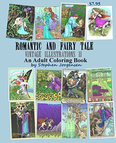 Romantic and Fairy Tale Vintage Illustrations II an Adult Coloring Book