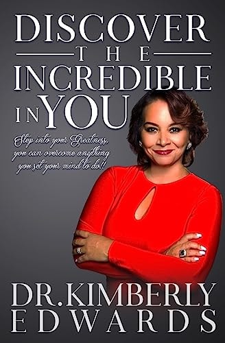 Discover the Incredible in You