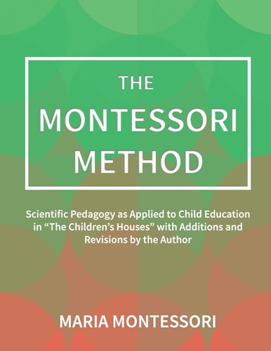 The Montessori Method