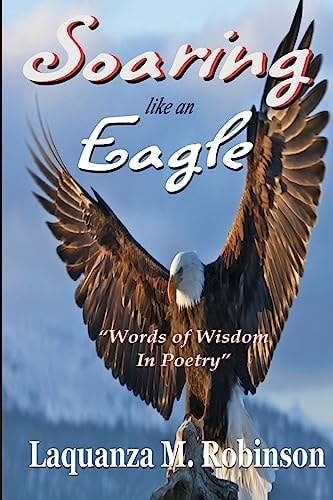 Soaring Like An Eagle
