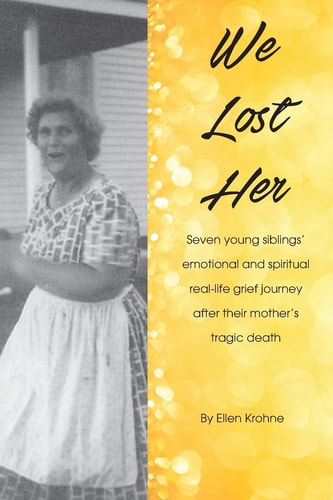 We Lost Her Seven Young Siblings' Emotional and Spiritual Real-life Grief Journey After Their Mother's Tragic Death