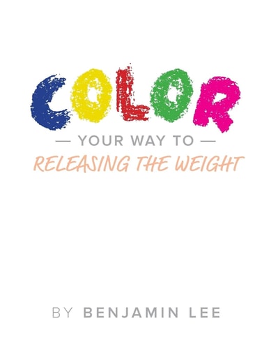 Color Your Way Through Releasing The Weight A Fun Way To Releasing The Weight