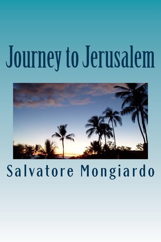 Journey to Jerusalem The End of Violence