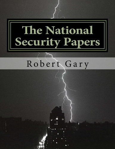 The National Security Papers From the Attack on the USS Cole to the Founding of the Department of Homeland Security