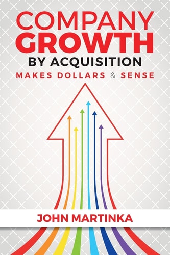 Company Growth by Acquisition Makes Dollars and Sense