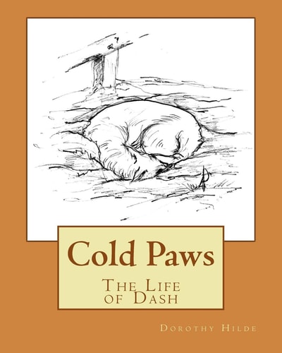Cold Paws The Life of Dash