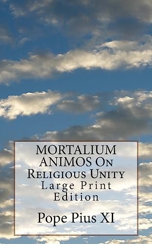 MORTALIUM ANIMOS On Religious Unity Large Print Edition