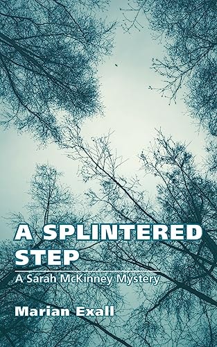A Splintered Step A Sarah McKinney Mystery
