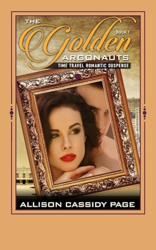The Golden Argonauts Time Travel Romantic Suspense